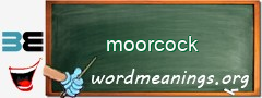 WordMeaning blackboard for moorcock